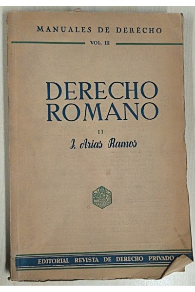 DERECHO ROMANO II Manuales de Derecho Vol III